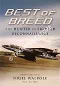 Best of the Breed - The Hunter in Fighter Reconnaissance by WALPOLE, Nigel